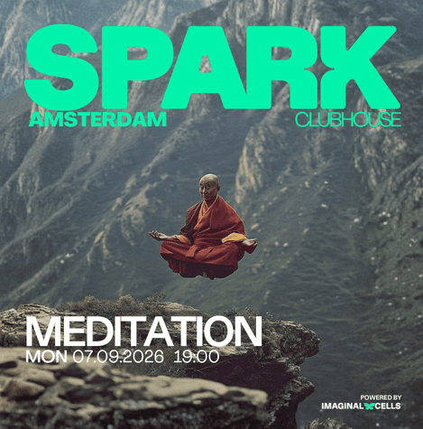 SPARK Clubhouse Amsterdam #6 - Meditation