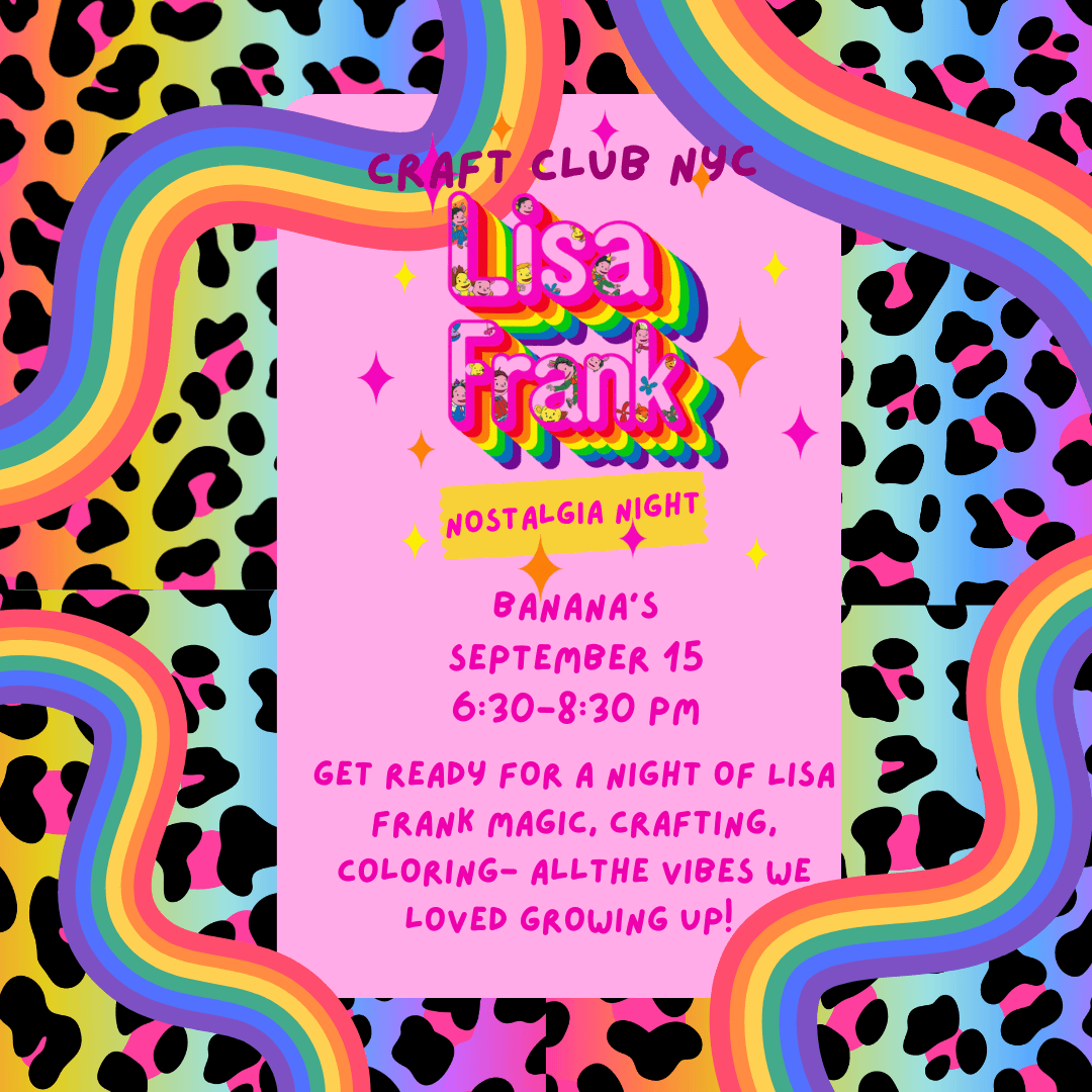 LISA FRANK NOSTALGIA NIGHT✨