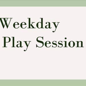 Weekday Play session 1