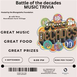 Bhongolethu Foundation presents Battle of the Decades Music Trivia