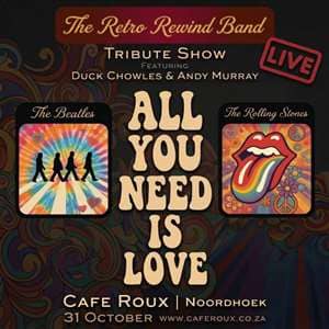 “All You Need Is Love” - A Tribute to The Beatles & The Rolling Stones