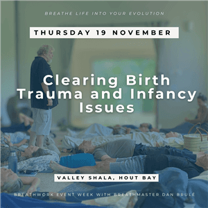 Clearing Birth Trauma and Infancy Issues - Dan Brulé Breathweek 2026