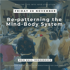 Re-patterning the Mind-Body System - Dan Brulé Breathweek 2026