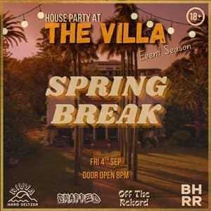 The Villa: Spring Break