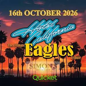 HOTEL CALIFORNIA THE ULTIMATE EAGLES TRIBUTE AT SIMONS