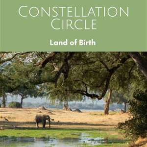 Constellation Circle - Land of Birth