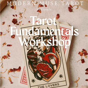 Tarot Fundamentals: A 4-Week Spring Journey Into the Cards & Yourself