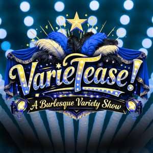 VarieTease! A Burlesque & Variety show at Greenhaus