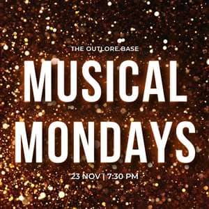 Musical Mondays at The Outlore Base