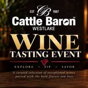 Cattle Baron Westlake Wine Tasting & Live Music