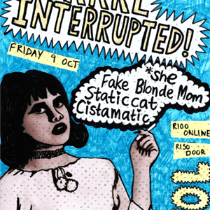 Grrrl Interrupted