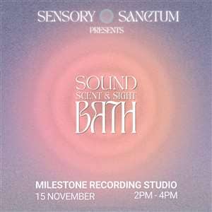 Sensory Sanctum: Sound, Scent and Sight Bath
