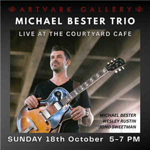 MICHAEL BESTER TRIO - LIVE AT THE COURTYARD CAFE