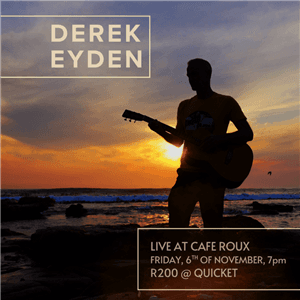 Derek Eyden LIVE! @ café Roux