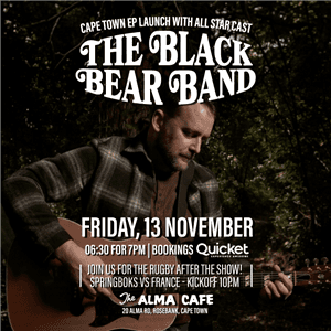 Black Bear EP Launch (and Springboks vs France)