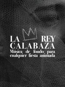 La Rey Calabaza