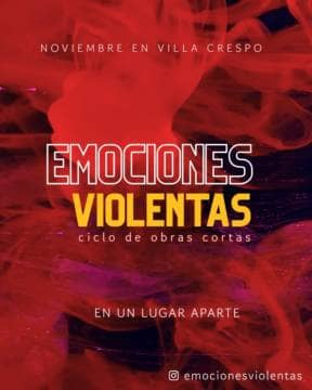 Ciclo de obras cortas: emociones violentas