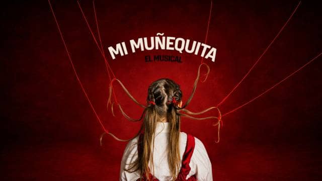 Mi Muñequita - El musical