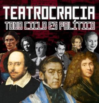 Teatrocracia,todo ciclo es político