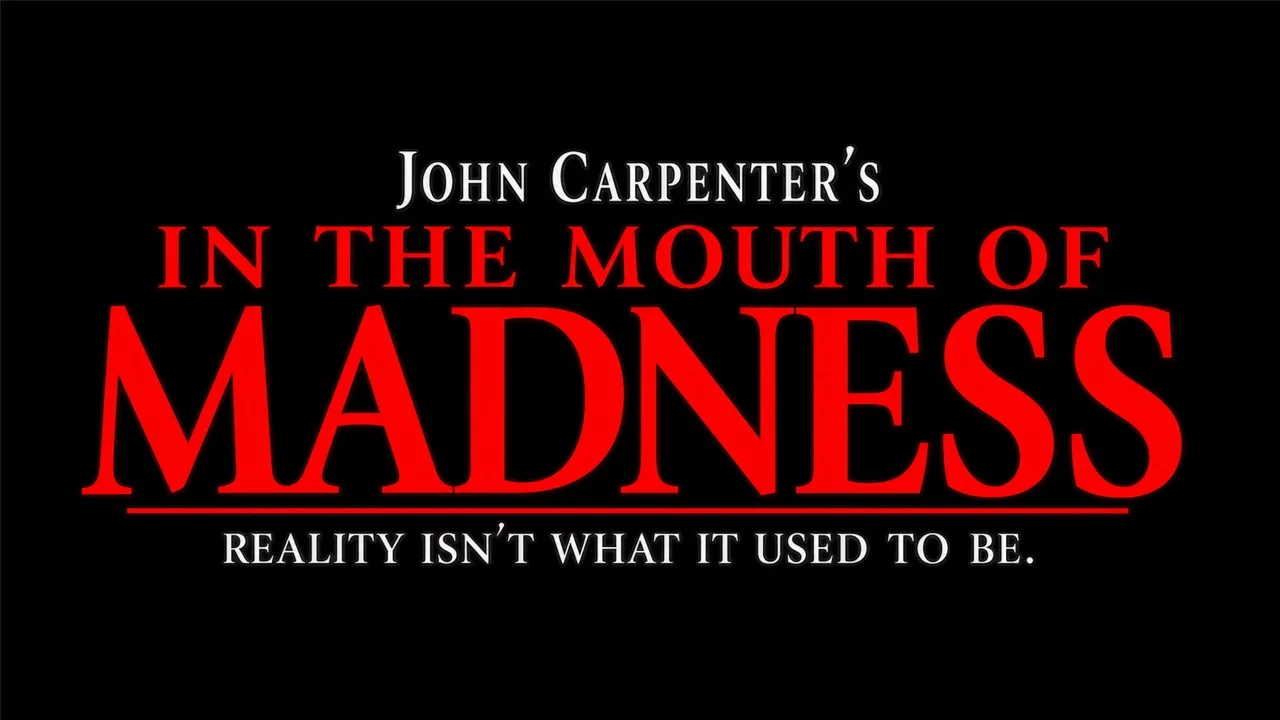 👁️🎬IN THE MOUTH OF MADNESS