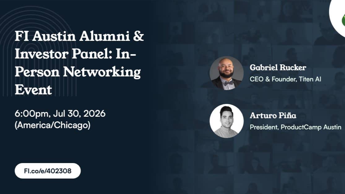 FI Austin Alumni & Investor Panel: In-Person Networking Event