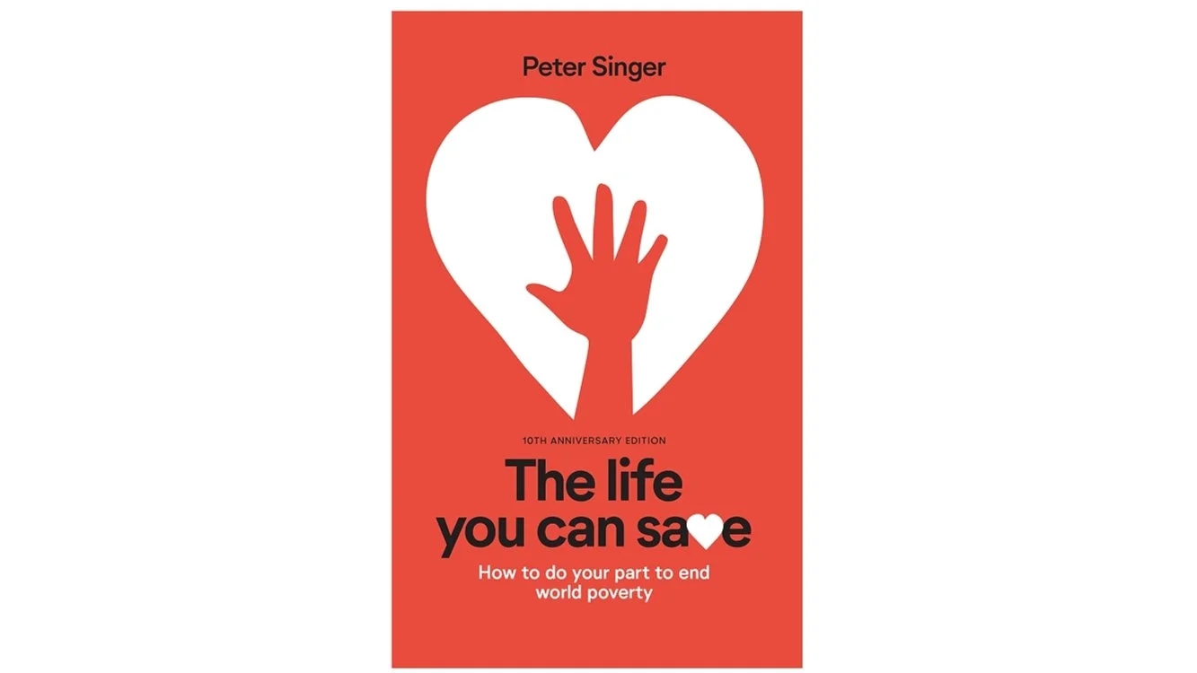The Life You Can Save - Peter Singer (TBC)