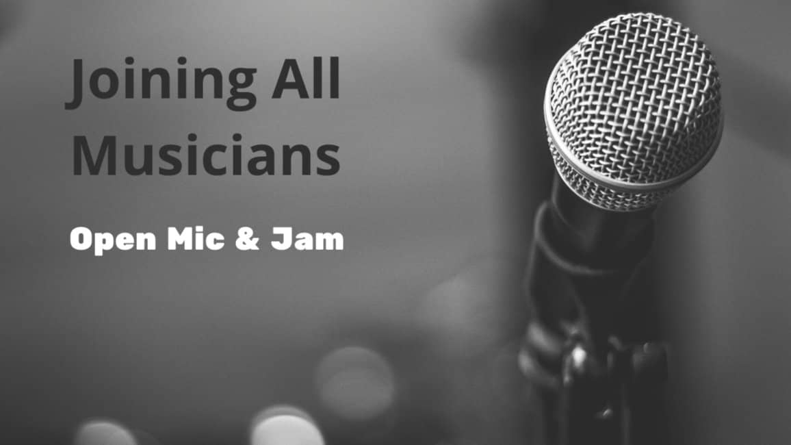 Joining All Musicians (JAM) Open Mic & Jam