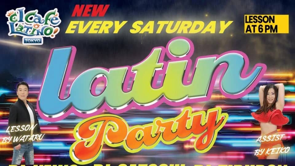 💃🤩🥂LATIN PARTY & CUBAN SALSA LESSON @ EL CAFE LATINO, TOKYO！！！💃🤩🥂