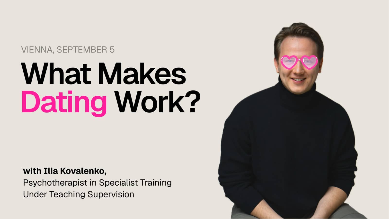Workshop: What Makes Dating Work?