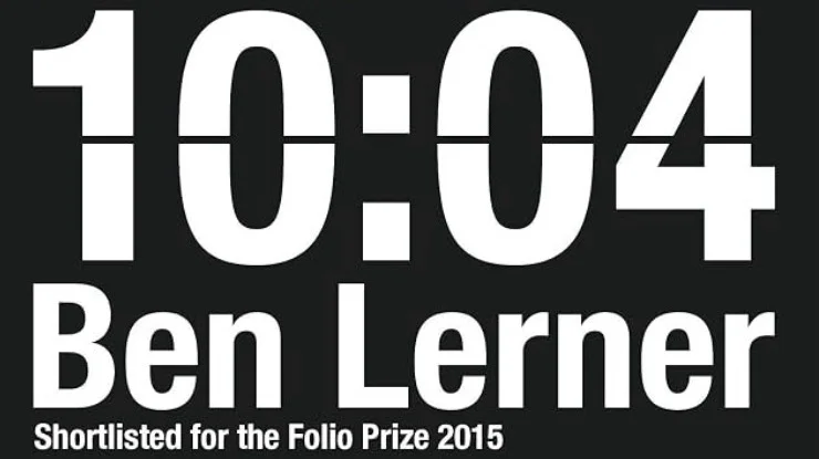 Paris Lit Up Monthly Book Club: 10:04 by Ben Lerner