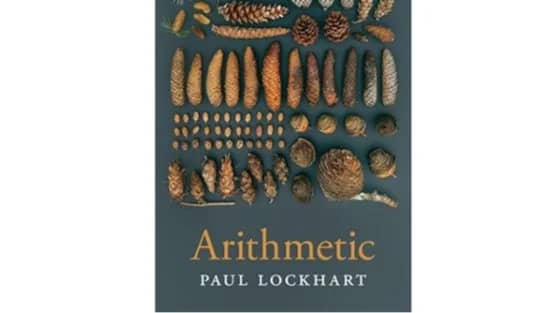 Arithmetic, by Paul Lockhart