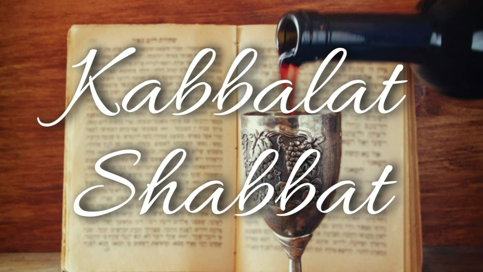 Kabbalat Shabbat Service