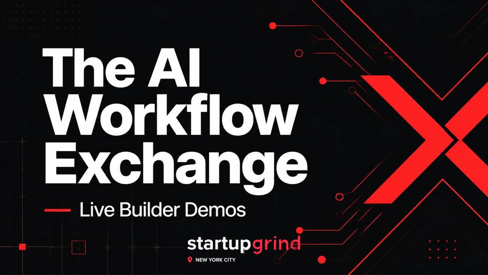 The AI Workflow Exchange: Live Builder Demos by Startup Grind