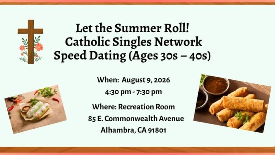 Let the Summer Roll! Catholic Singles Network Speed Dating (Ages 30s – 40s)