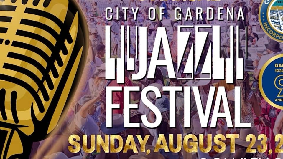 IT'S THE 23RD ANNUAL GARDENA
JAZZ FESTIVAL🎷🎼🥰SUNDAY -
AUG 23RD 9AM - 7PM