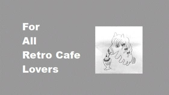 For All Retro Cafe Lovers@早稲田Waseda