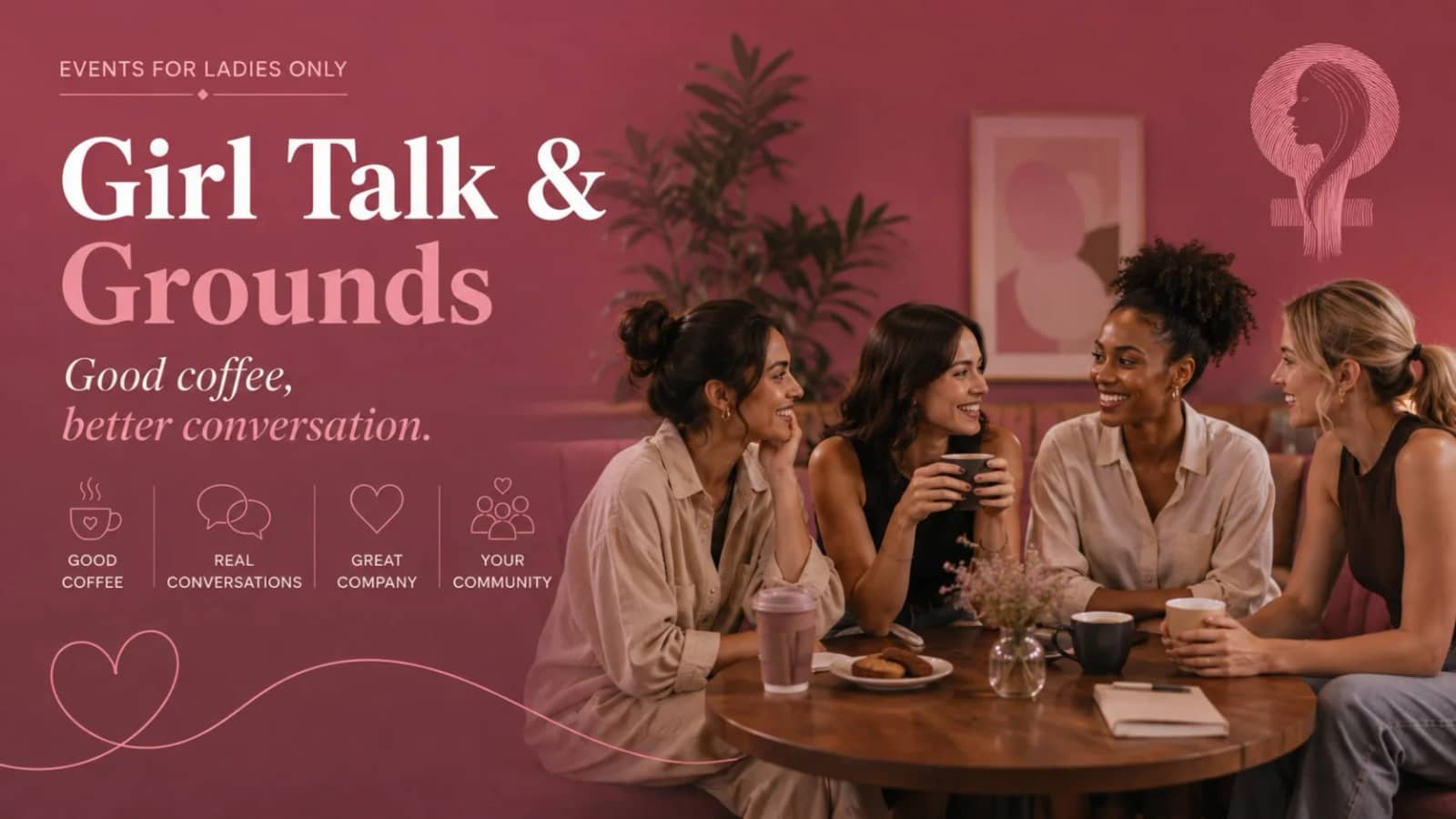 (Women Only) Girl Talk & Grounds