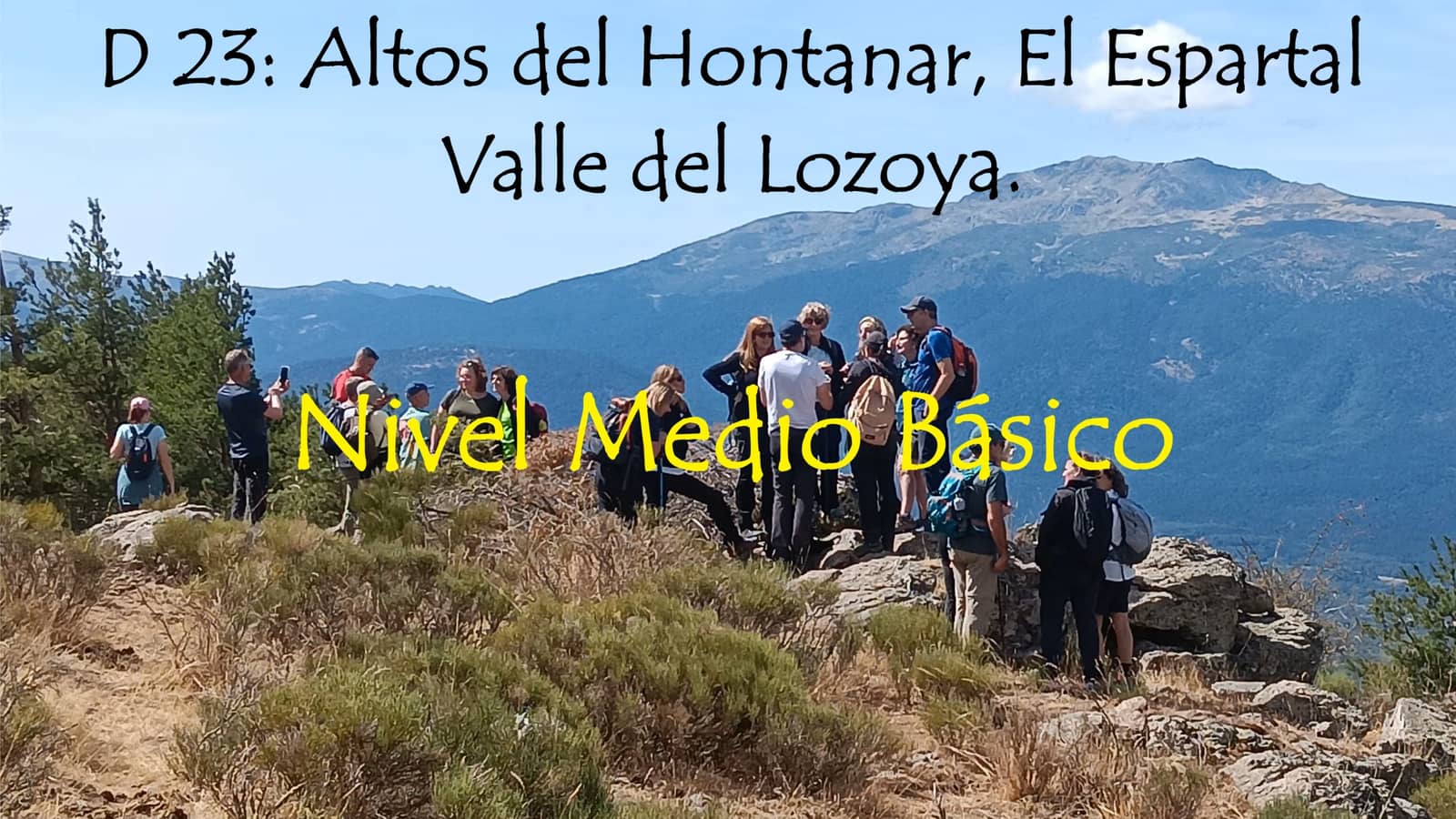 D 23: Altos del Hontanar, Valle de Lozoya. Miraflores. N M/B.