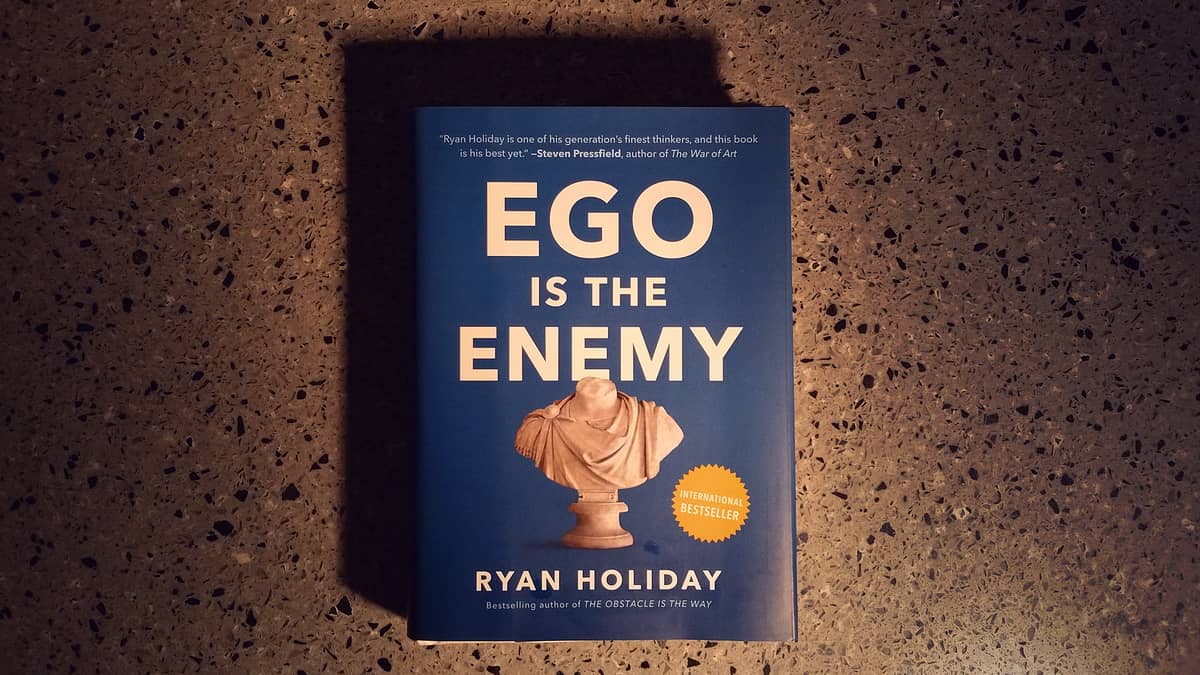 Ego is the Enemy