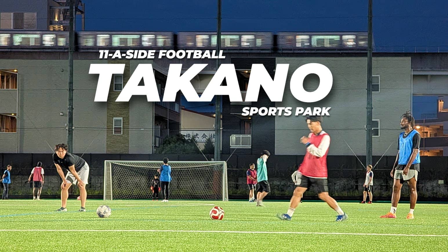 ⚽ Wednesday 11-a-side Football @ Takano Sports Park