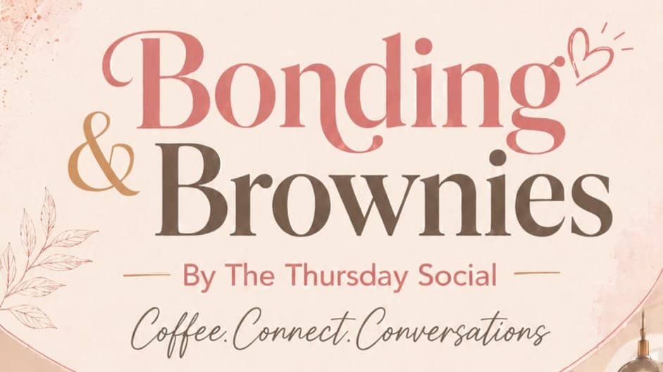 Bonding & Brownies | A Social Gathering for Women