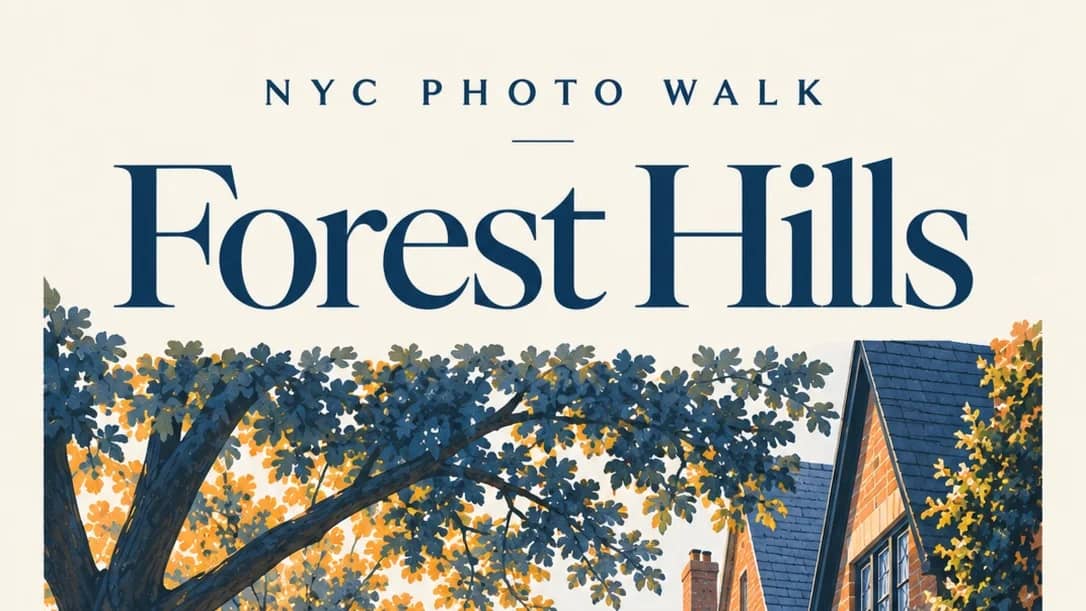 Photos Worth Walking For | Forest Hills Queens