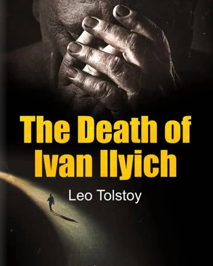 The death of Ivan Ilyitch by Leo Tolstoy