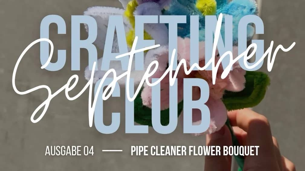 Crafting Club SchneevonMorgen // Pipecleaner Flowers // Outdoor