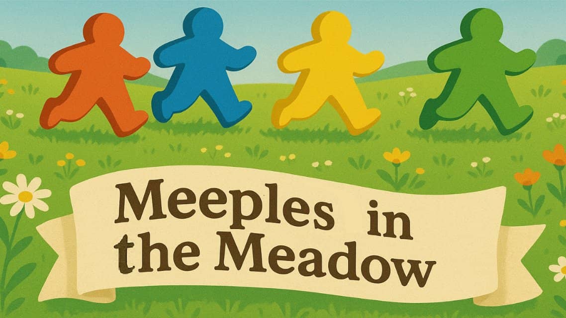 Meeples in the Meadows