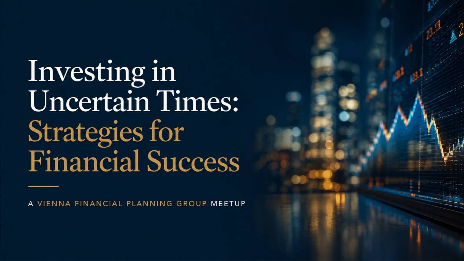 Investing in Uncertain Times: Strategies for Financial Success