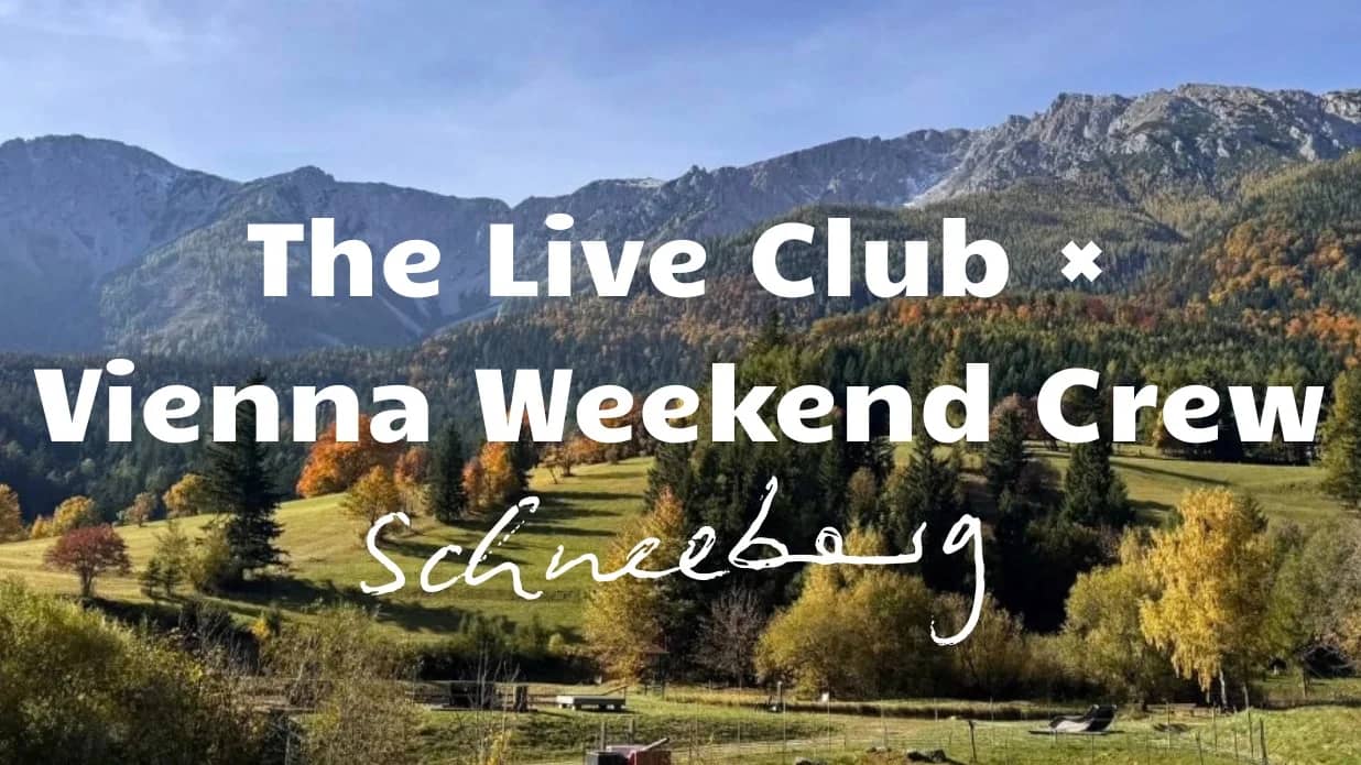 Hiking Trip – The Live Club × Vienna Weekend Crew