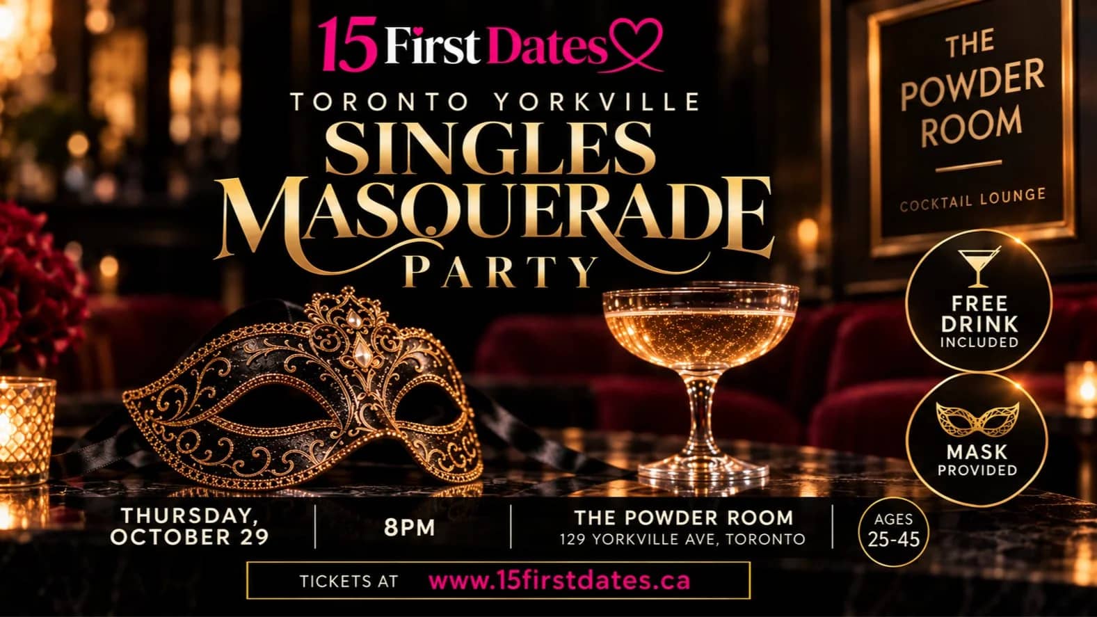 Toronto Yorkville Singles Masquerade Party (Age 25-45) - FREE for ladies