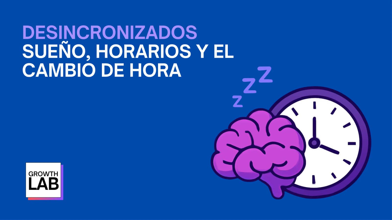 Desincronizados: Sueño, Horarios y el Cambio de Hora (ES)