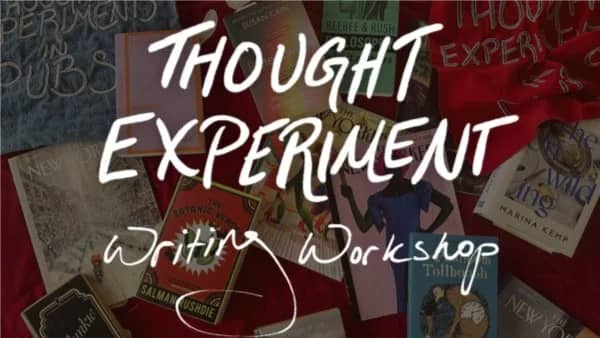 4TH THOUGHT EXPERIMENT WRITING WORKSHOP: cultivate curiosity :-)